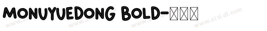 MonuYueDong Bold字体转换